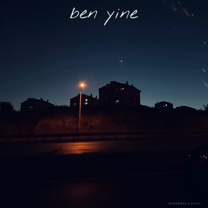 ben yine