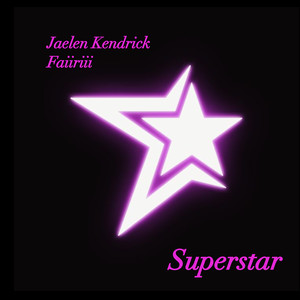 Superstar (Jaelen's Remix)