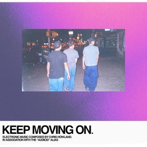 Keep Moving On