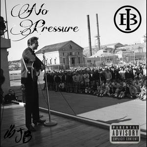 No Pressure (Explicit)