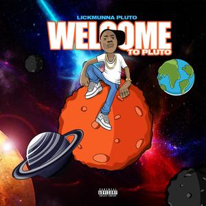 WELCOME TO PLUTO (Explicit)