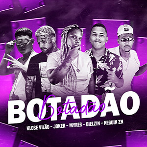 Botadão(feat. Joker & MC Myres) (Explicit)