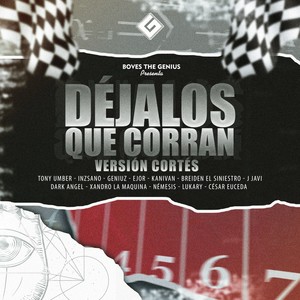 Déjalos Que Corran (Explicit)