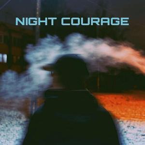 NIGHT COURAGE