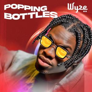 Popping Bottles
