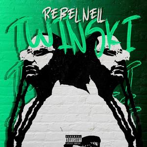 Rebel Nell - TWINSKI (Explicit)