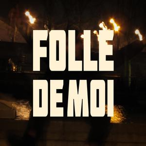 Folle De Moi (feat. Emjy) [Explicit]