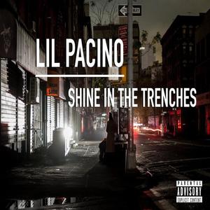 Shine in the trenches (Explicit)