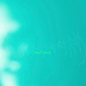 Don't Rush (feat. qbpb) (Explicit)