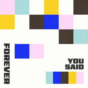 Forever / You Said