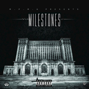 M.P.M.G. Presents: Milestones