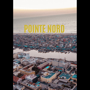 Pointe Nord (Explicit)