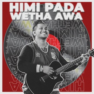 Himi Pada Wetha Awa