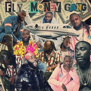 Fly Money Gang (Explicit)