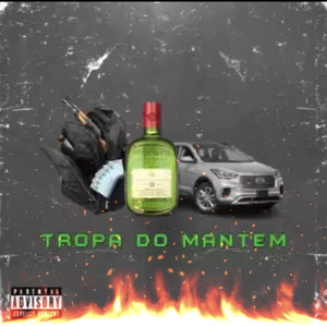 Tropa do Mantem (Explicit)