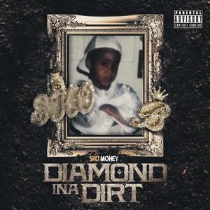 Diamond Ina Dirt (Explicit)