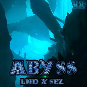 Abyss (Explicit)