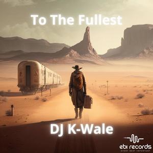 To the Fullest (feat. King Cris) (Explicit)