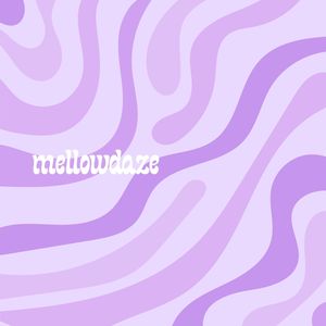 Mellow Daze