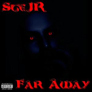 Far Away (Re-Release) [Explicit]