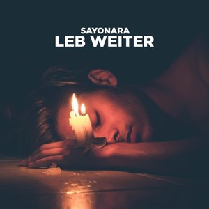 Sayonara - Leb weiter
