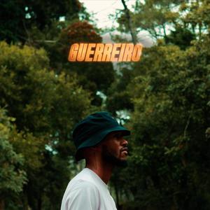 Guerreiro (Explicit)