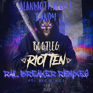 Rail Breaker(Alan u0026 Randy Bootleg)
