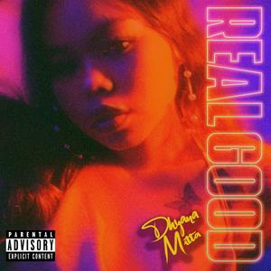 Real Good (Explicit)