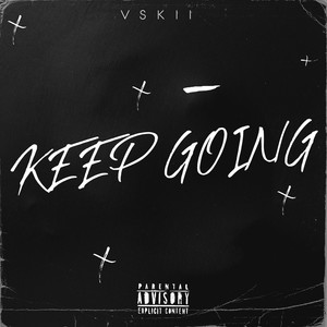 Keep Going (Explicit)