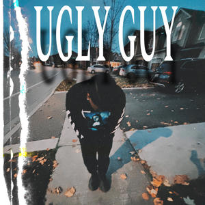 Ugly Guy (Explicit)