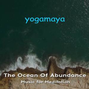 The Ocean Of Abundance (Music for Meditation)