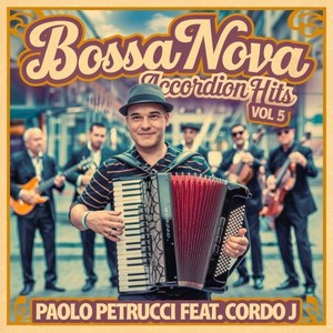 Bossa Nova Accordion Hits Vol. 5