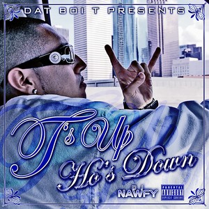 T's Up Ho's Down (Explicit)