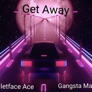 Get Away Bulletface Ace (feat. Gangsta Mac) [Explicit]