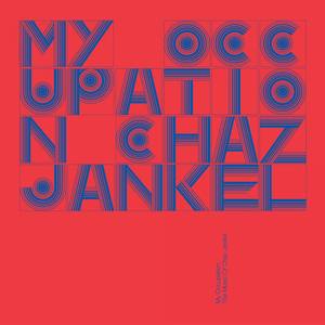 My Occupation 'The Music Of Chaz Jankel'