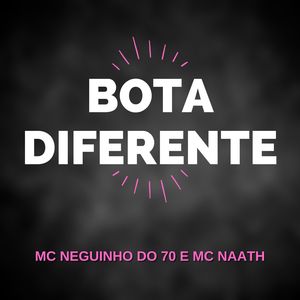 Bota Diferente (Explicit)