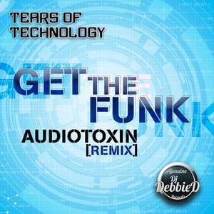 Get The Funk (Audiotoxin Remix)