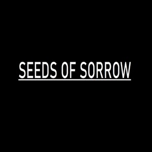 Seeds of Sorrow