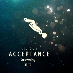 Acceptance (feat. TKL) [Explicit]