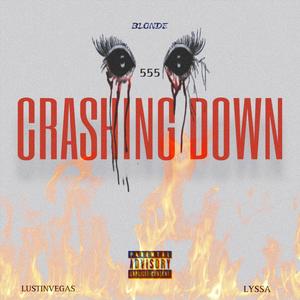 CRASHING DOWN (feat. Lyssa) [Official Audio] [Explicit]