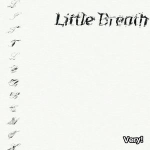 Little Breath