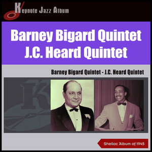 Barney Bigard Quintet - J.C. Heard Quintet (Shellac Album of 1945)