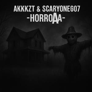 HORROA (feat. Akkkzt) (Explicit)
