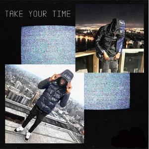 Take Your Time (feat. Kb2smoove) [Explicit]