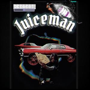 Juiceman (Explicit)