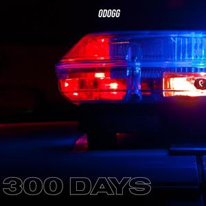 300 Days (Explicit)