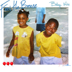 Feel the Breeze (Birthday Mix|Explicit)