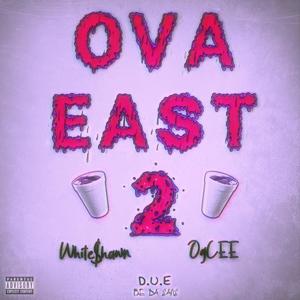 Ova East 2 (Explicit)