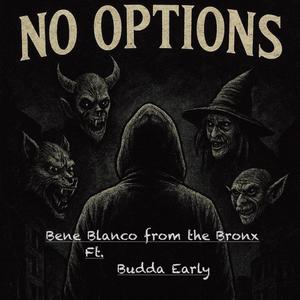 No Options (feat. Budda Early) (Explicit)