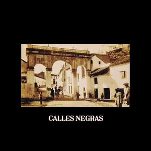 CALLES NEGRAS (Explicit)